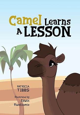 Camel Learns a Lesson
